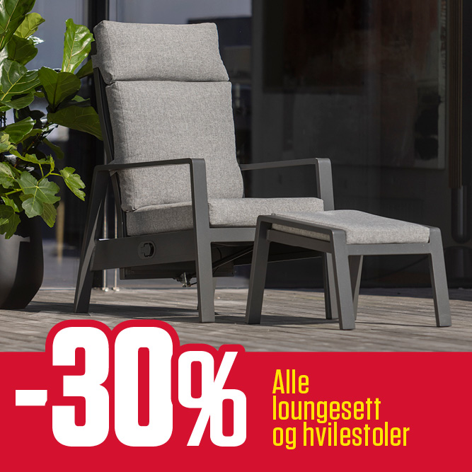 -30 % alle hagegrupper, loungsett og hvilestoler 