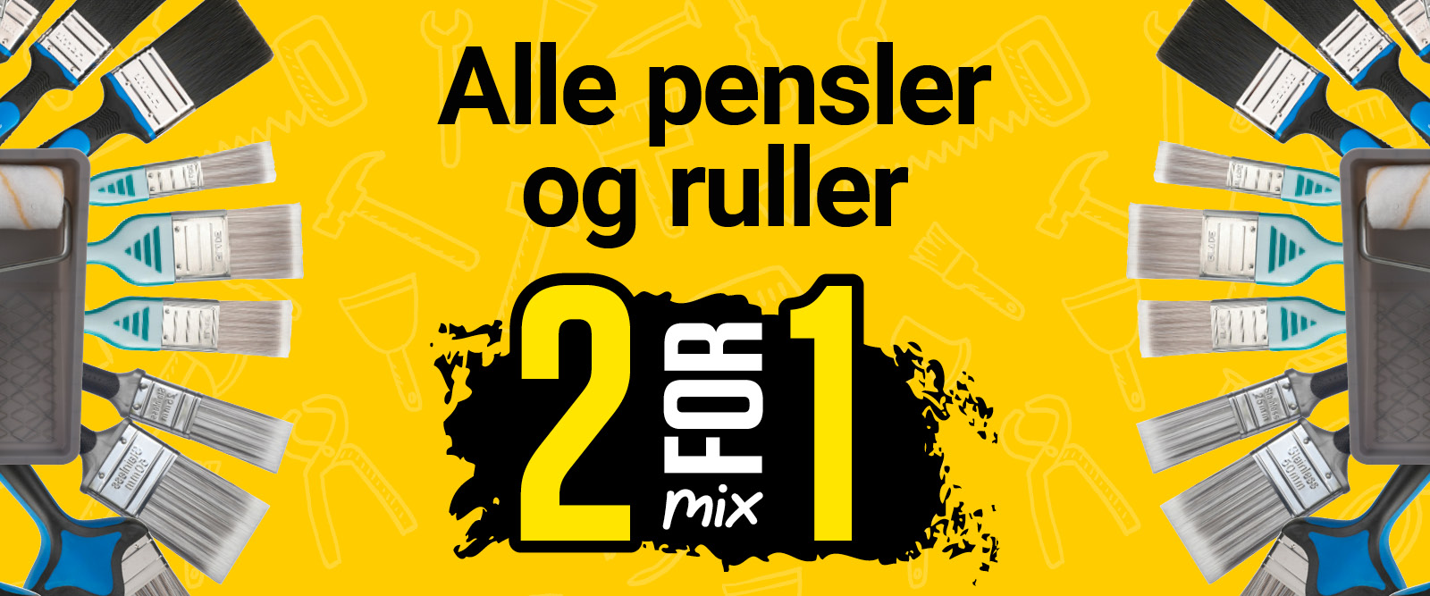 Mix 2 for 1 alle pensler og ruller