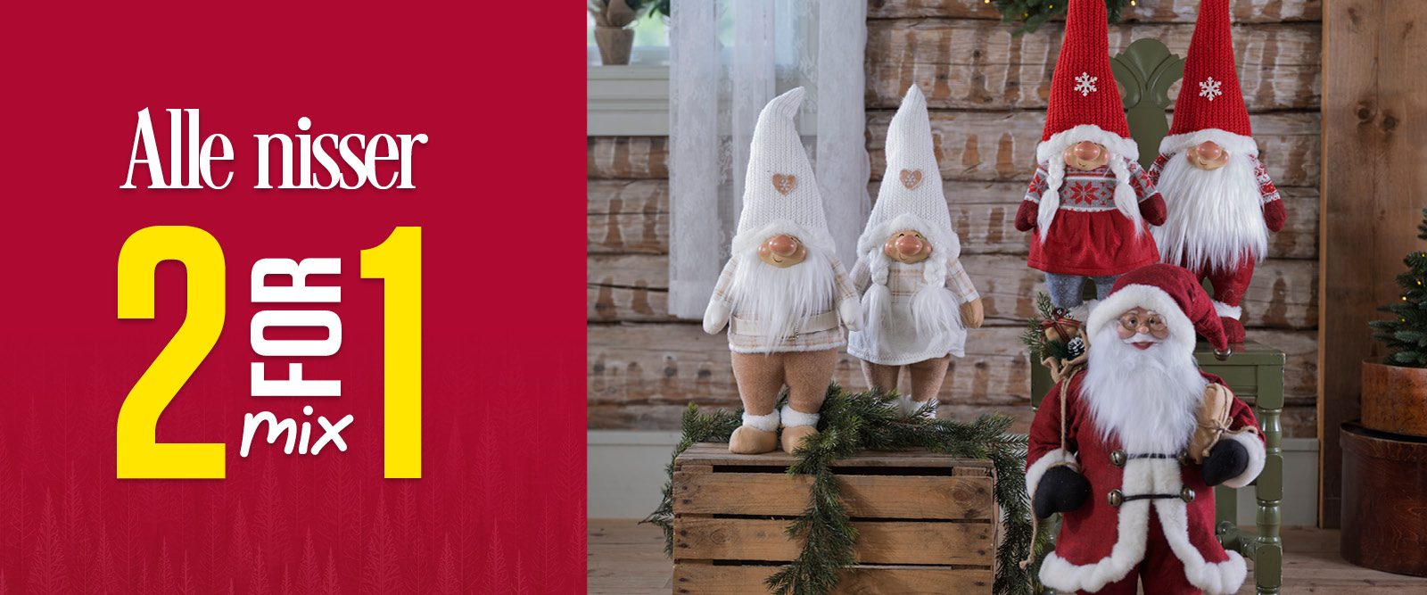 Mix 2 for 1 alle nisser 