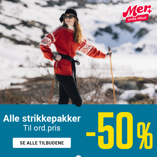 MER+ tilbud -50 % alle strikkepakker