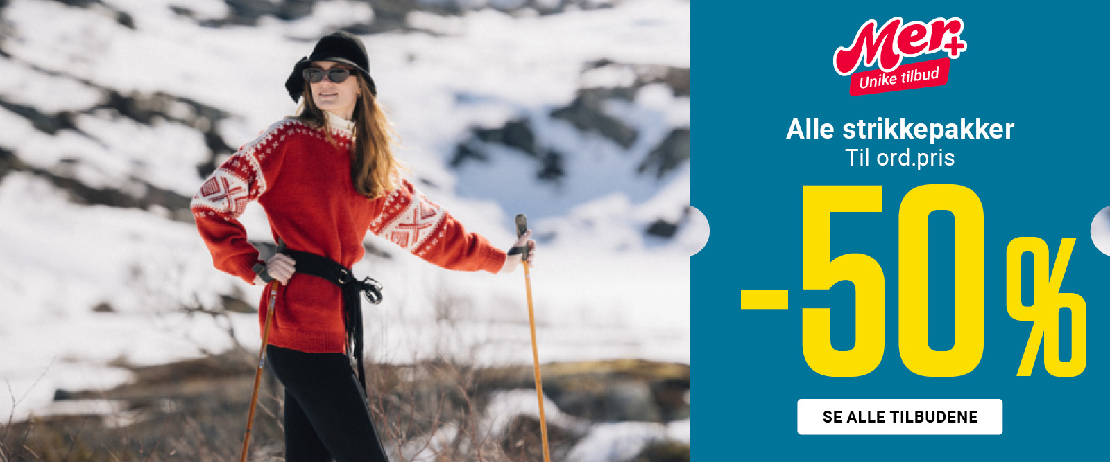 MER+ tilbud -50 % alle strikkepakker